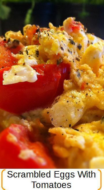 Scrambled eggs with tomatoes recipe