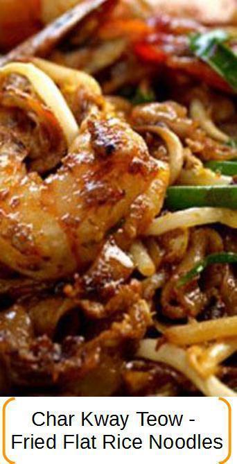 Char Kway Teow - Fried flat rice noodles recipe